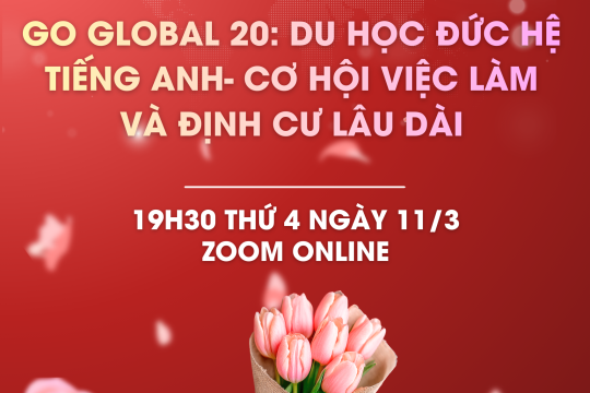 🇩🇪 Go Global 20: Du học Đức hệ tiếng Anh- Cơ hội việc làm và định cư lâu dài