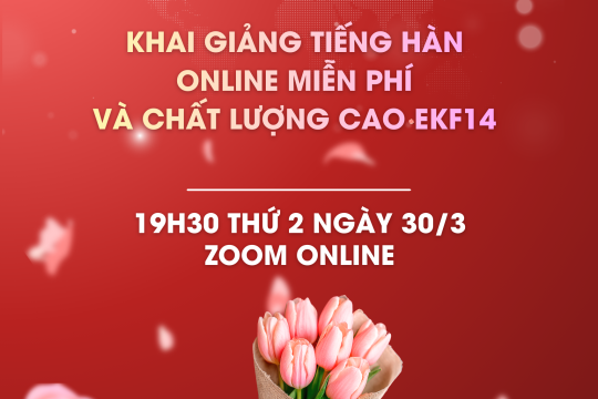Khai giảng tiếng Hàn online miễn phí và chất lượng cao EKF14