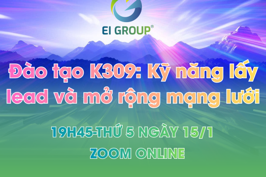 Đào tạo K309: Kỹ năng lấy lead và mở rộng mạng lưới