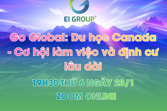Go Global: Du học Canada - Cơ hội làm việc và định cư lâu dài
